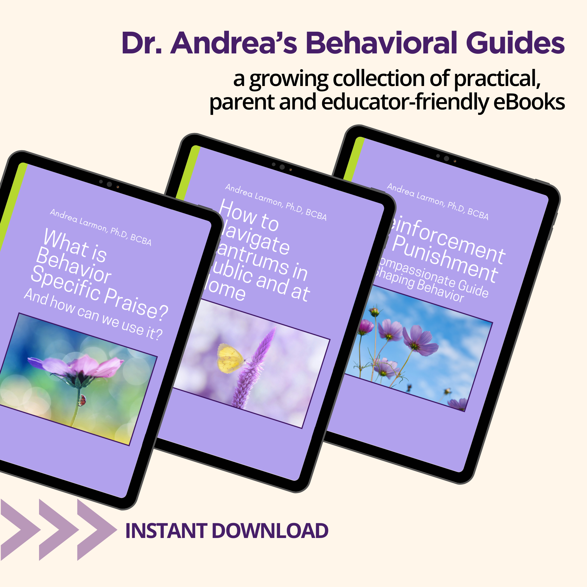 Dr. Andrea's friendly guides to child behavior.